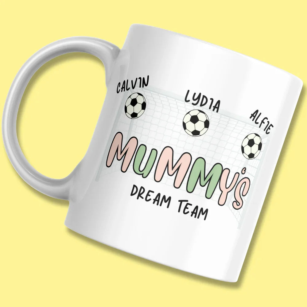Personalised Mummy's Dream Team Football Mug
